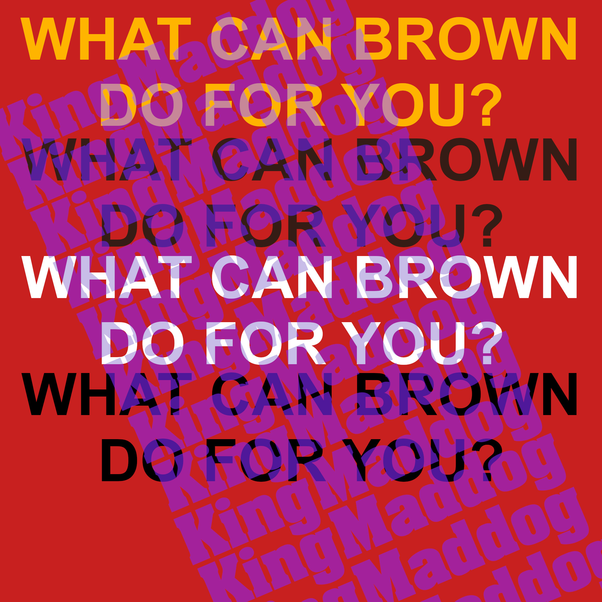 What CAN BROWN DO FOR YOU.jpg